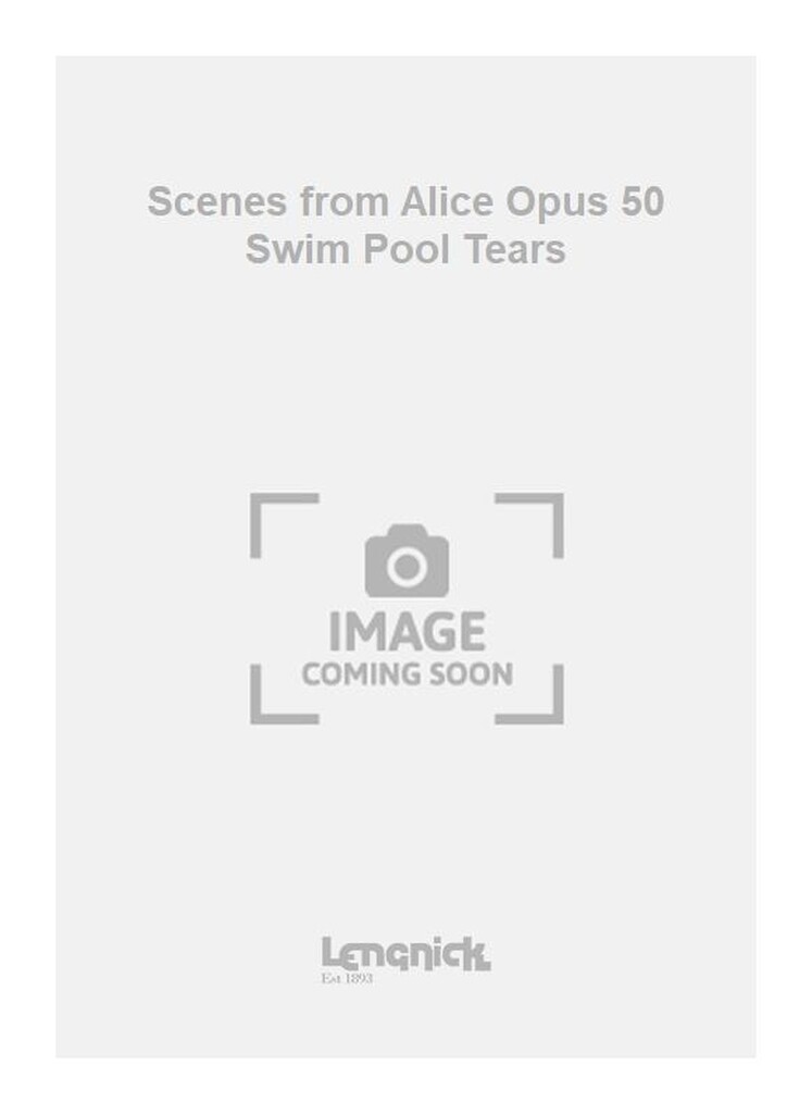 Scenes from Alice Opus 50 Swim Pool Tears